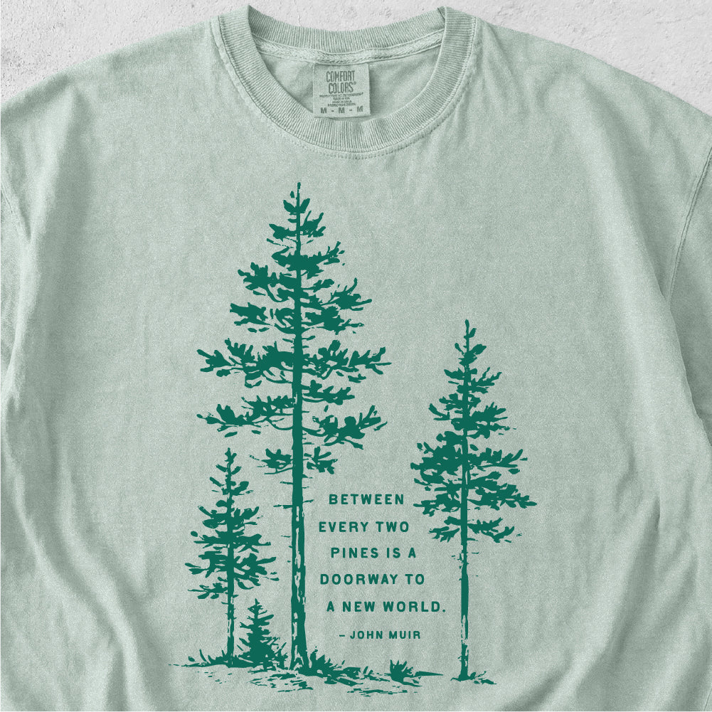 Between Two Pines Tshirt