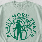 Plant More Trees Tshirt