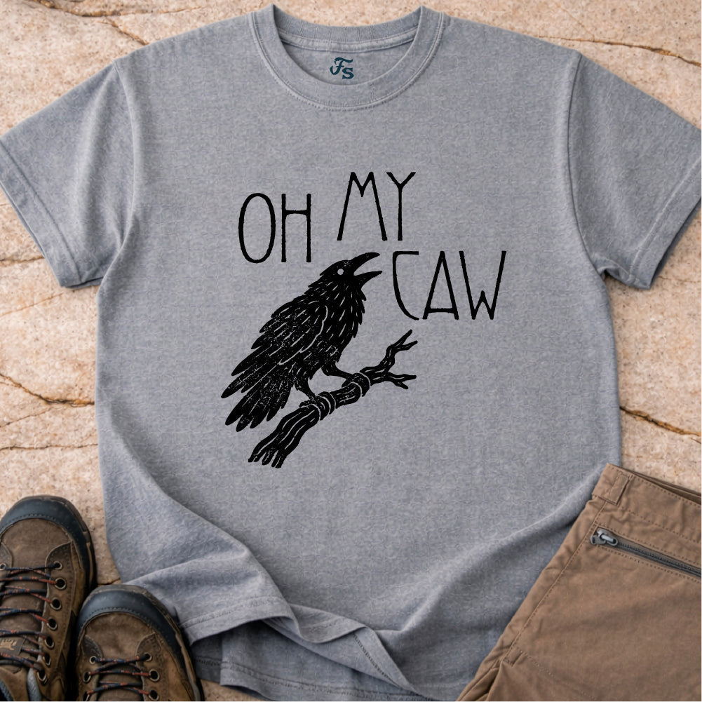 Oh My Caw Tshirt