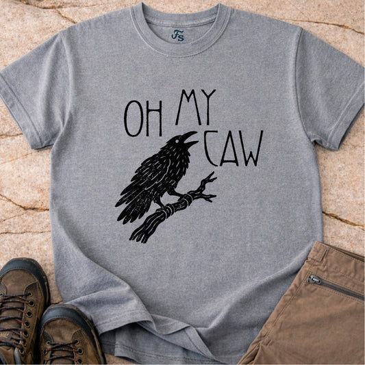 Oh My Caw Tshirt
