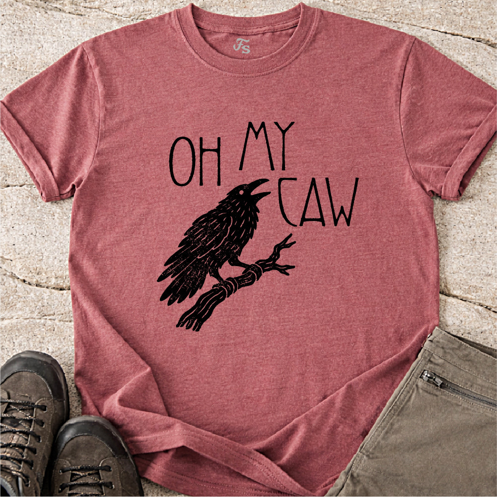 Oh My Caw Tshirt