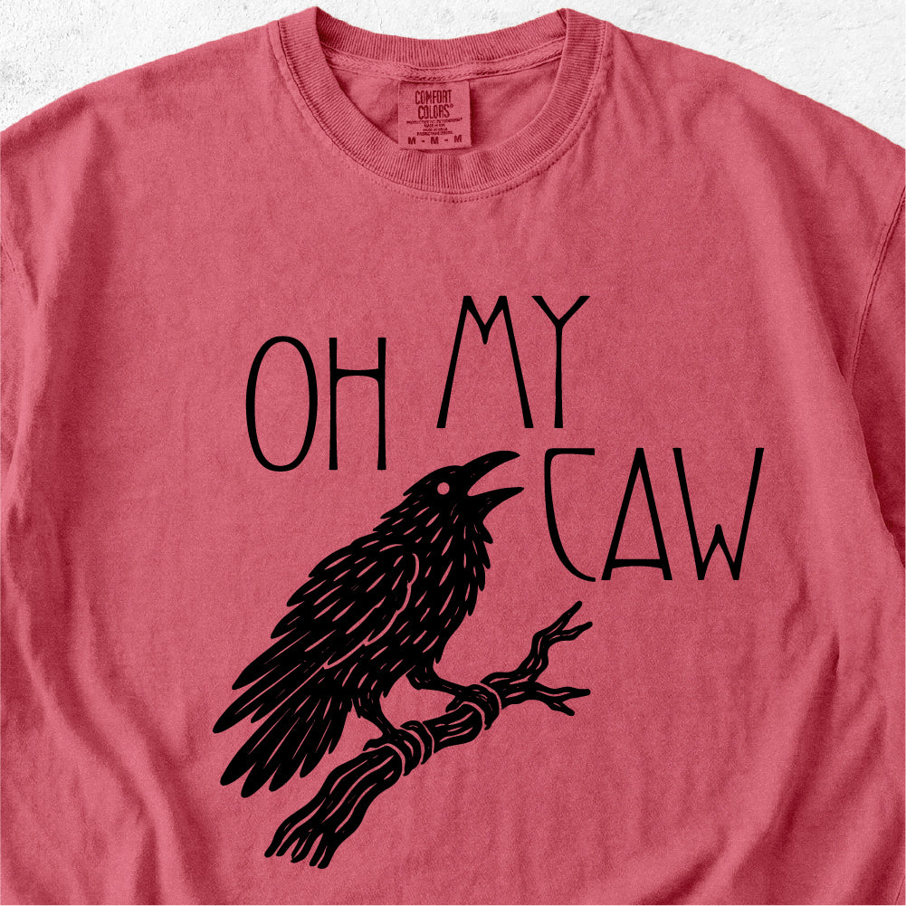 Oh My Caw Tshirt