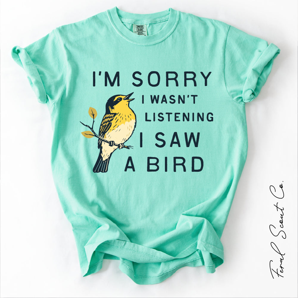 I Saw a Bird Tshirt
