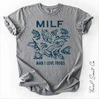 MILF Man I Love Frogs Tshirt
