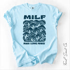 MILF Mushroom Tshirt