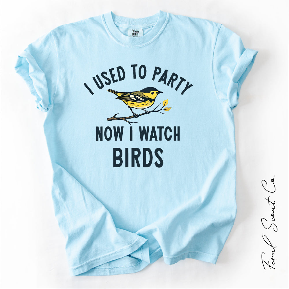 Now I Watch Birds Tshirt