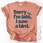 I Saw a Bird Tshirt