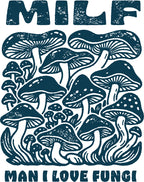 MILF Mushroom Tshirt