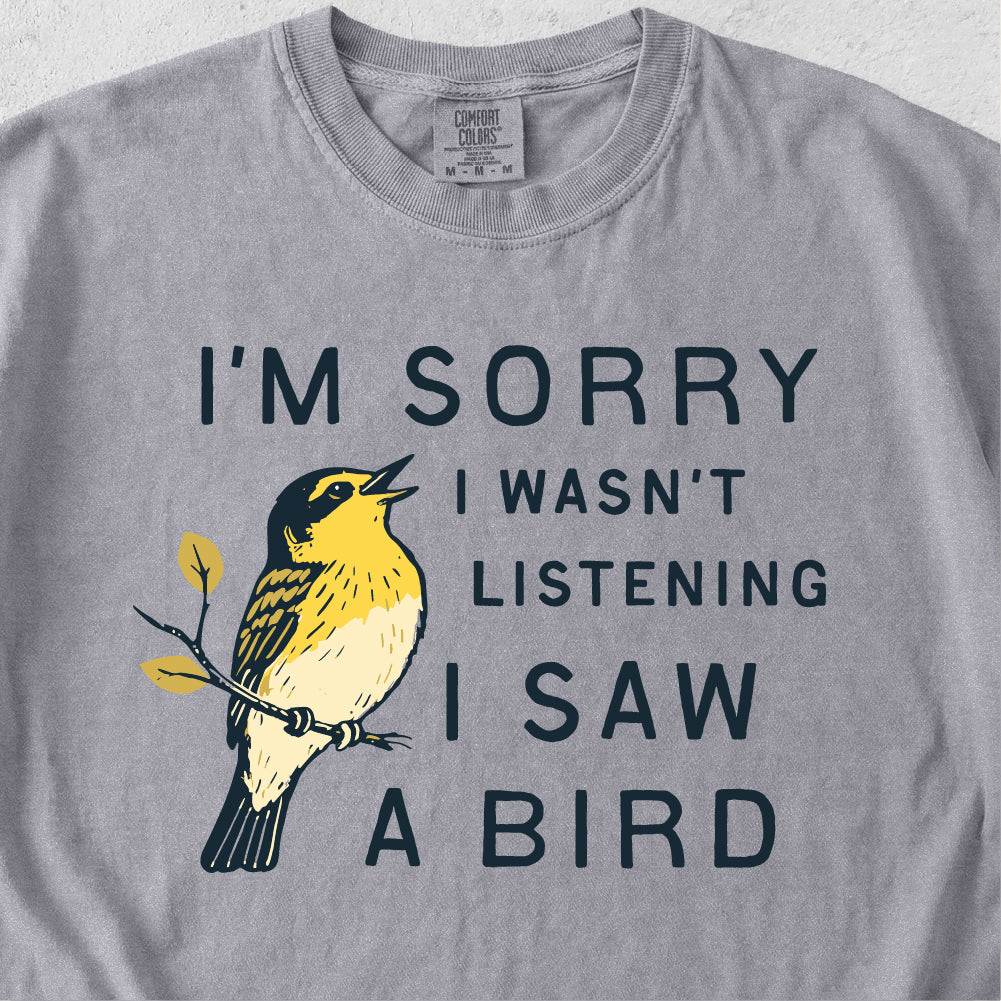 I Saw a Bird Tshirt