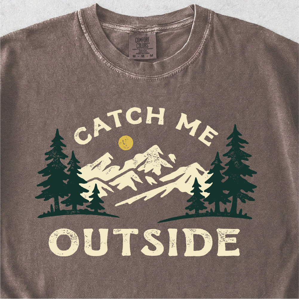 Catch Me Outside Tshirt