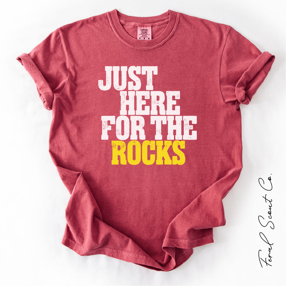 Here for the Rocks Tshirt
