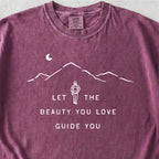 Beauty You Love Tshirt