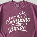 Sunshine Not Shade Tshirt