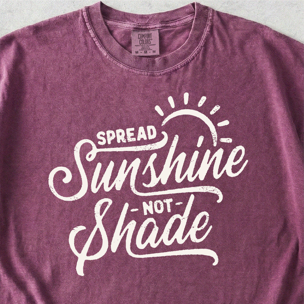 Sunshine Not Shade Tshirt