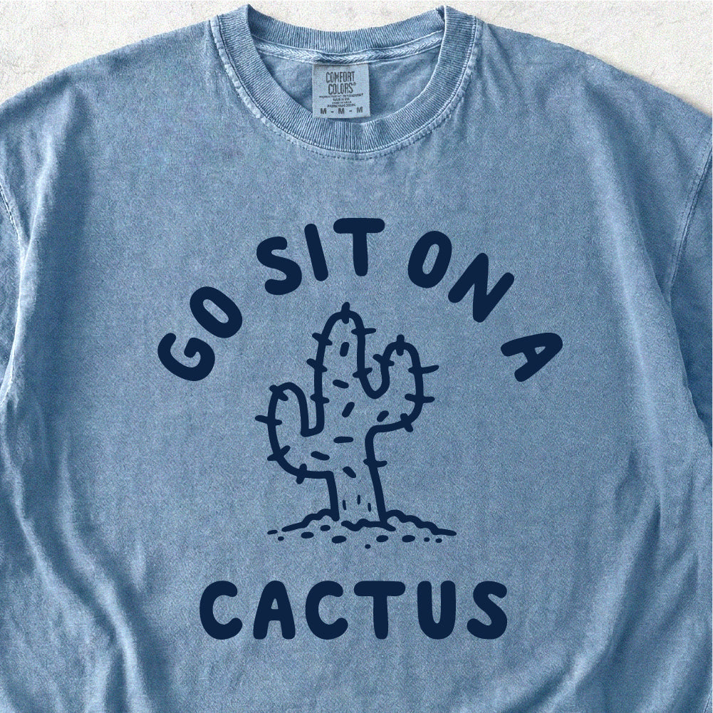 Sit On A Cactus Tshirt