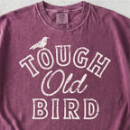 Tough Old Bird Tshirt
