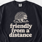 Friendly From a Distance Tshirt