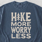 Hike More Worry Less Tshirt
