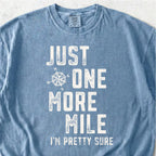 One More Mile Tshirt