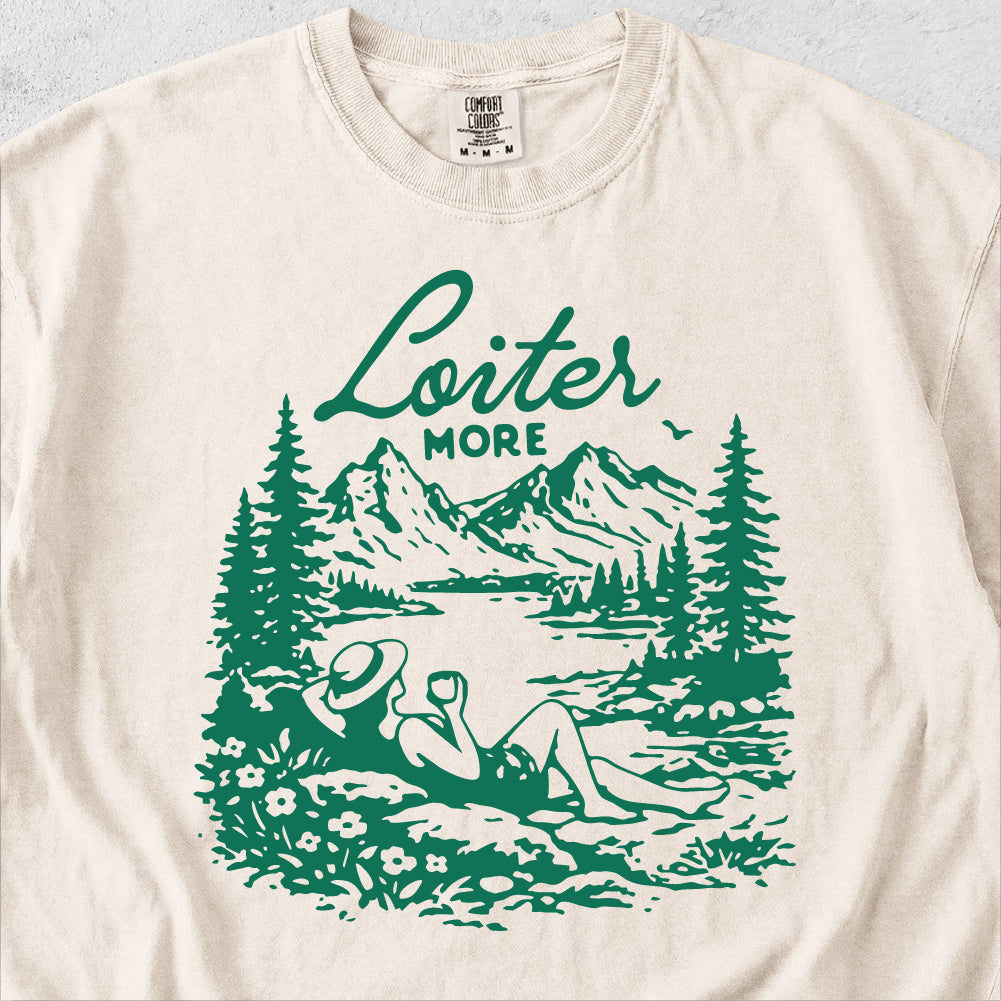 Loiter More Tshirt