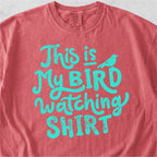 Bird Watching Tshirt
