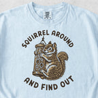 Squirrel Around Tshirt