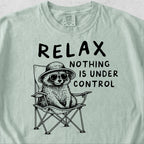Nothing Is Under Control Tshirt
