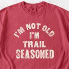 Trail Seasoned Tshirt