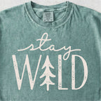 Stay Wild Tshirt