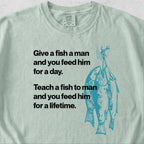 Give a Fish a Man Tshirt