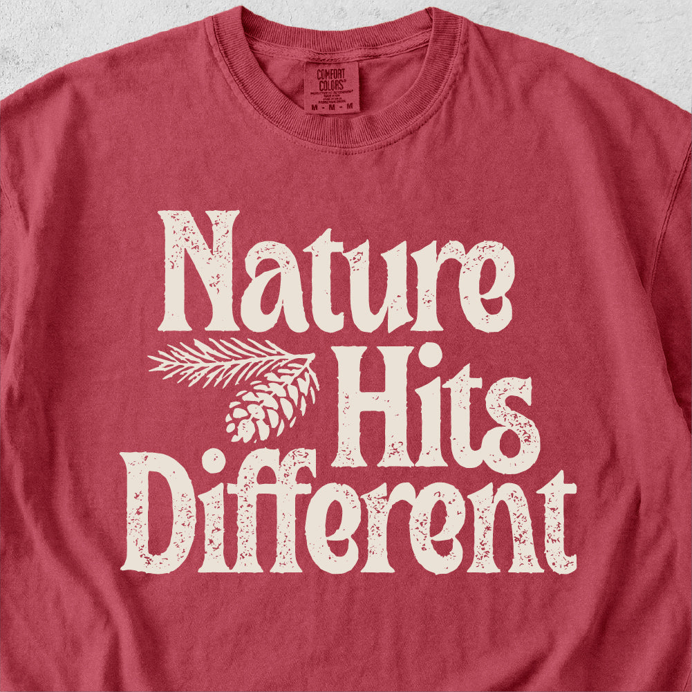 Nature Hits Different T-shirt