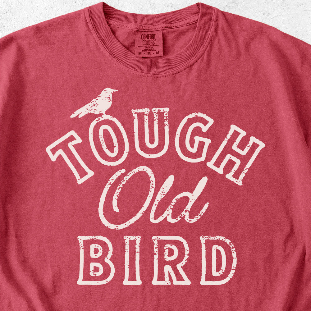 Tough Old Bird Tshirt