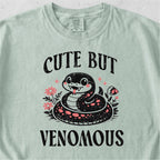 Cute But Venomous Tshirt