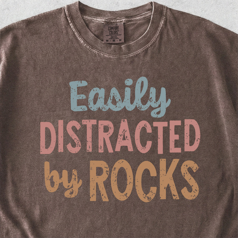 Distracted by Rocks Tshirt