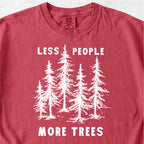 Less People More Trees Tshirt