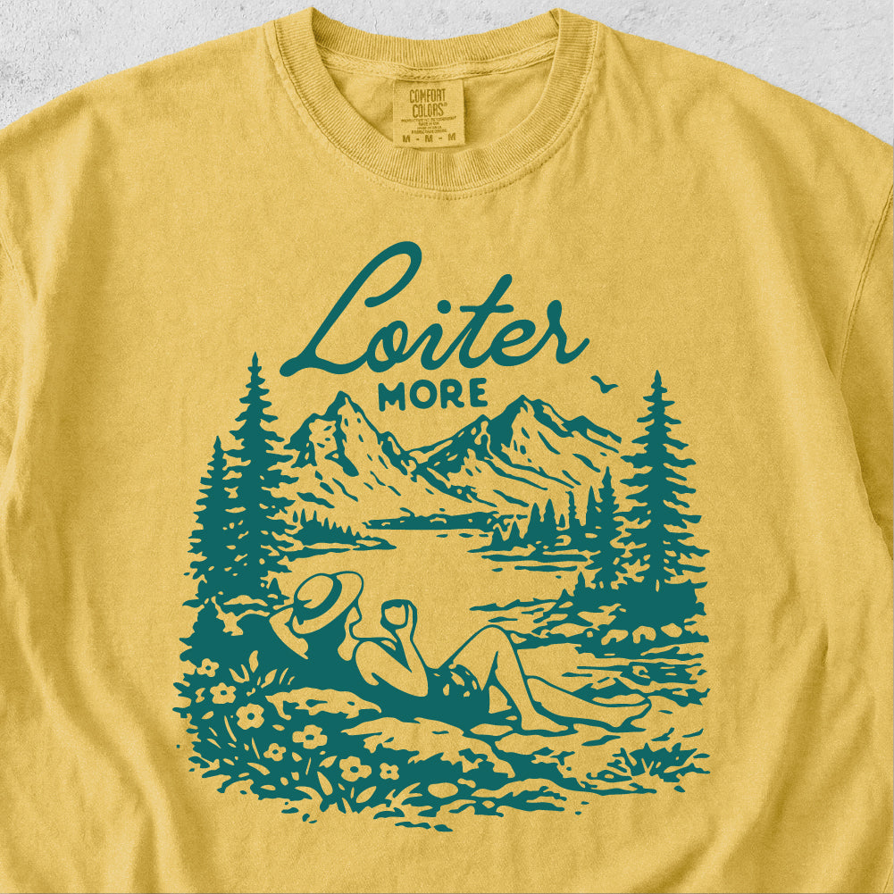 Loiter More Tshirt