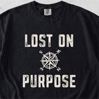 Lost On Purpose Tshirt