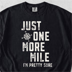 One More Mile Tshirt