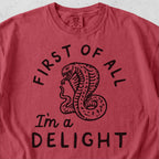 I’m A Delight Tshirt