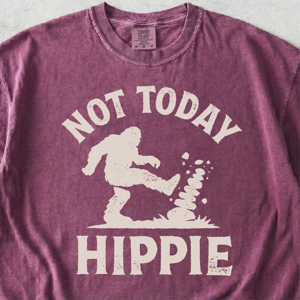 Not Today Hippie Tshirt