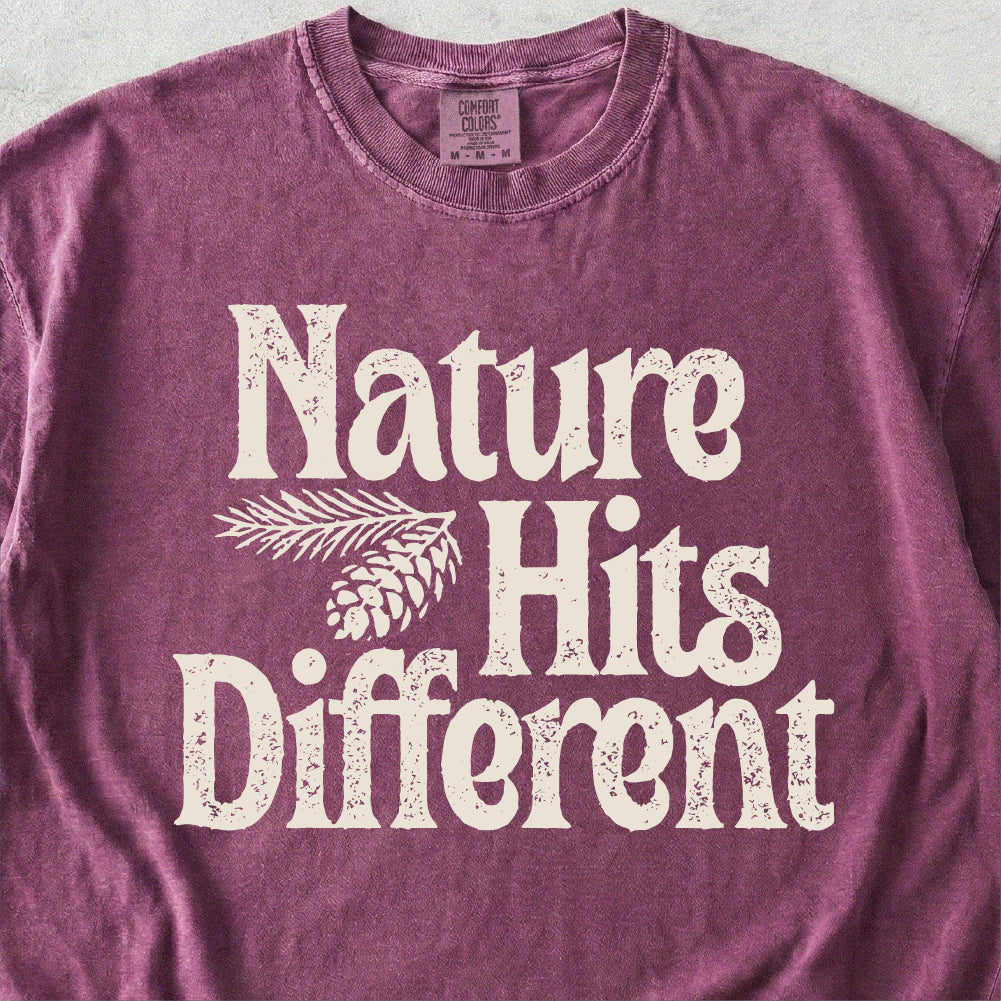 Nature Hits Different T-shirt