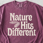 Nature Hits Different T-shirt