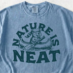Nature Is Neat Tshirt