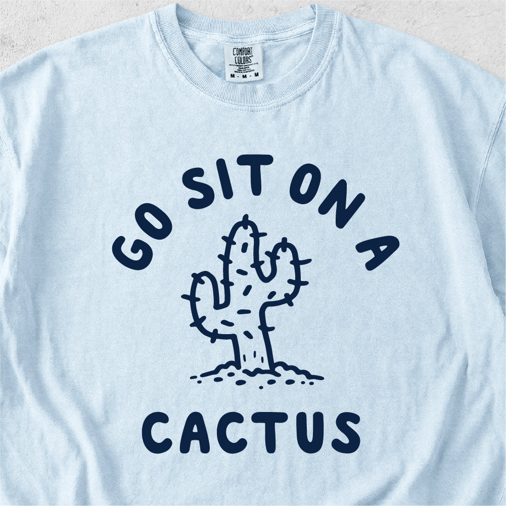 Sit On A Cactus Tshirt