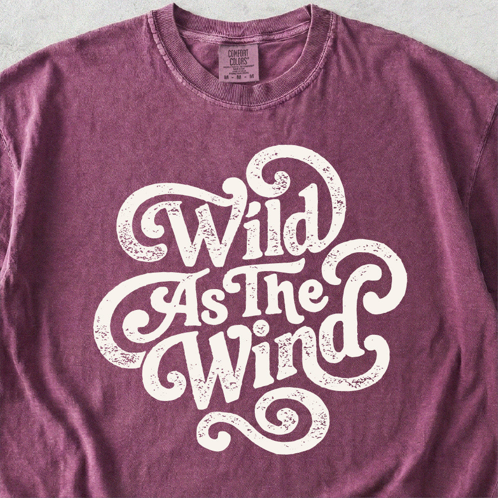 Wild As The Wind Tshirt