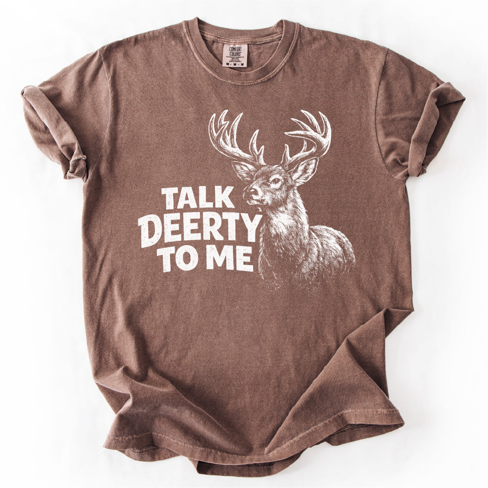 Talk Deerty To Me Tshirt