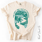 The Only Way Out Tshirt