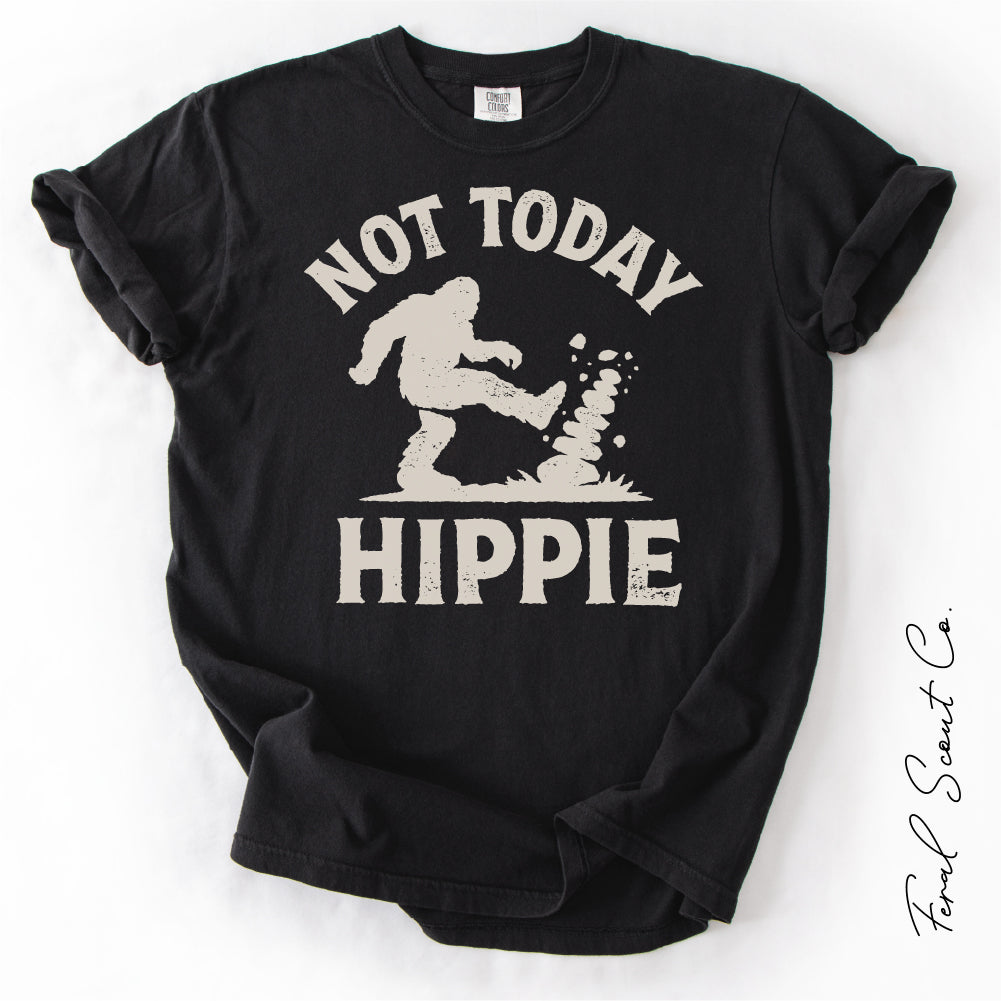 Not Today Hippie Tshirt