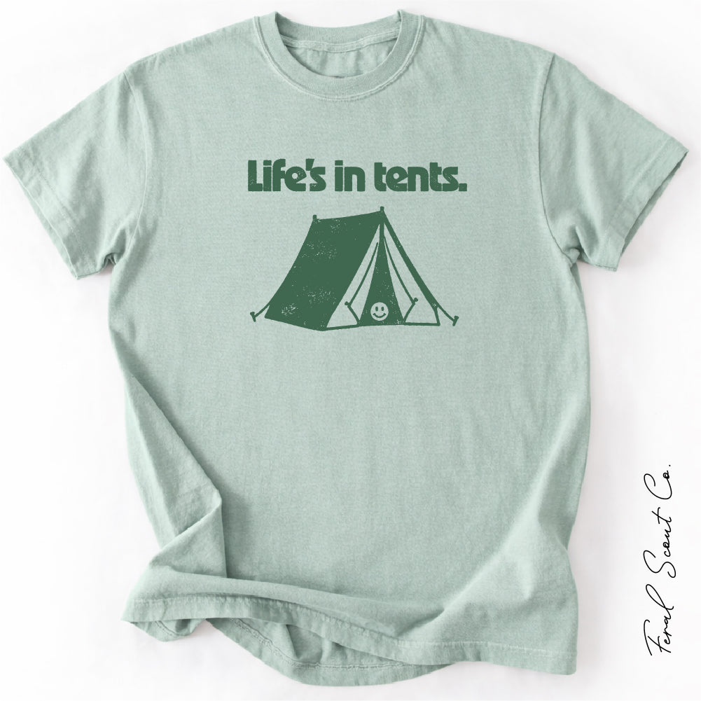 Life's In Tents Tshirt