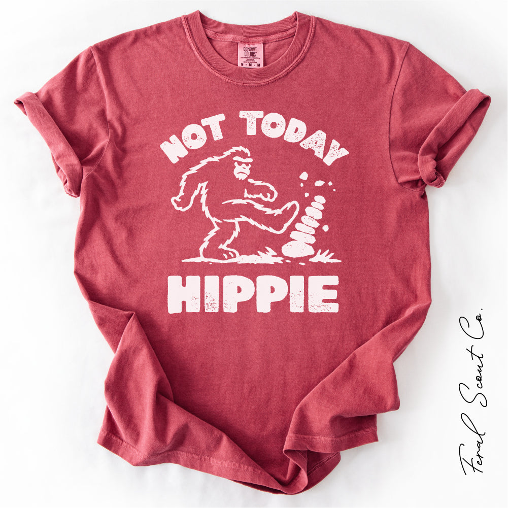 Not Today Hippie Tshirt